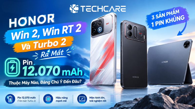 HONOR Win 2, Win RT 2 Và Turbo 2 Ra Mắt: Pin 12.070 mAh Thuộc Máy Nào, Đáng Chú Ý Đến Đâu?