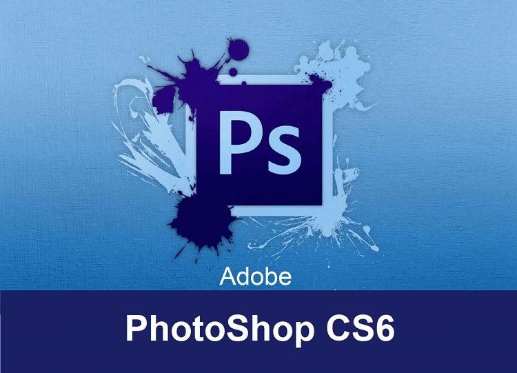 Hướng dẫn cách tải Photoshop CS6 Full vĩnh viễn trên máy tính