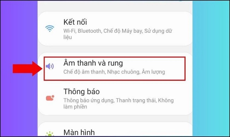 Chọn vào mục Âm thanh và rung