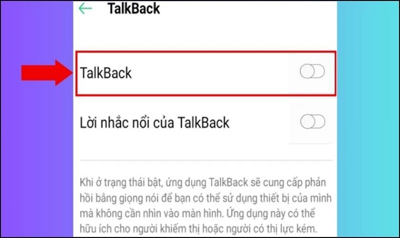 Kéo thanh trượt ở mục TalkBack này sang trái