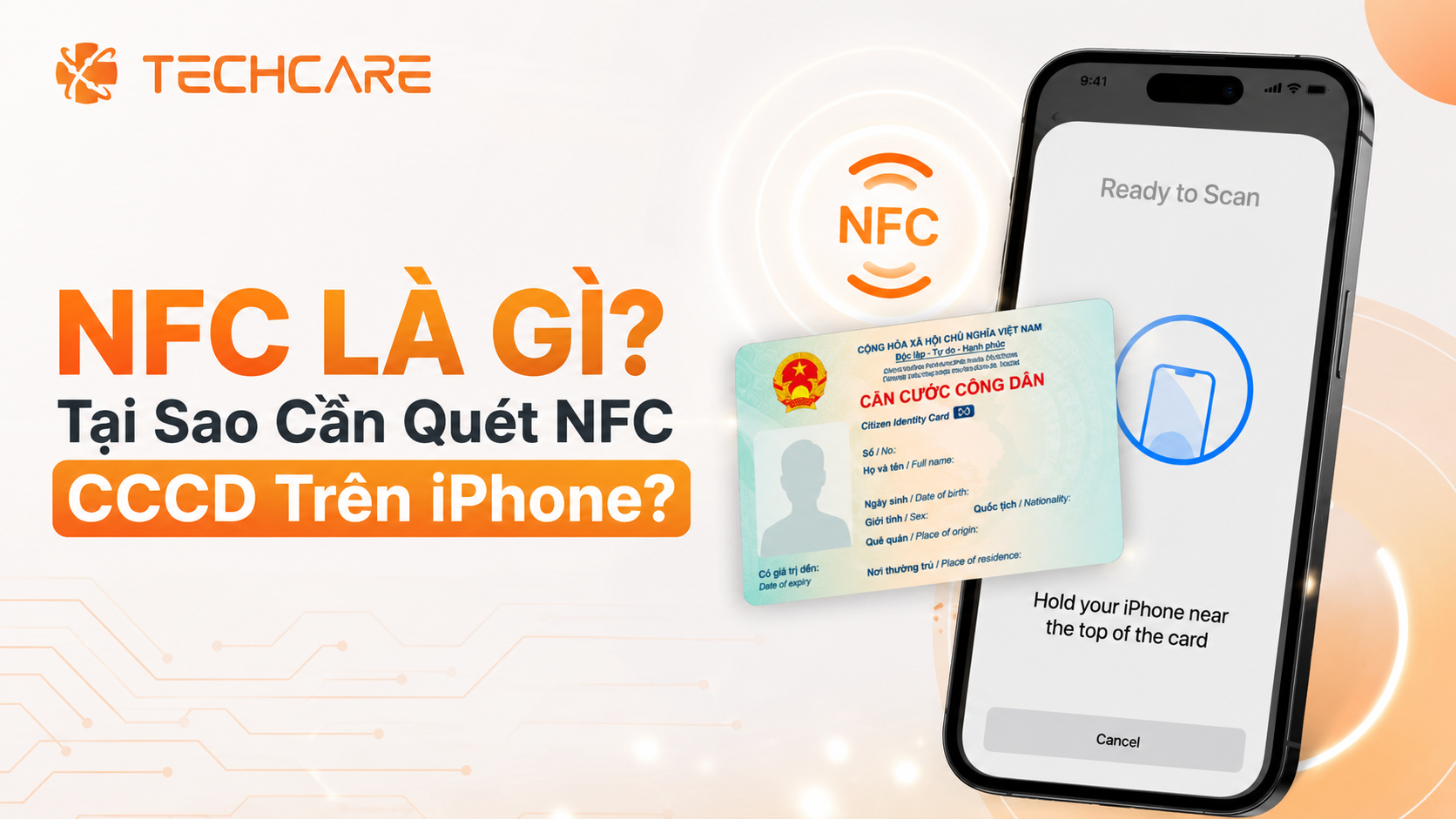 Hướng Dẫn Quét NFC CCCD Trên iPhone: Nhanh Chóng, Đơn Giản 2026
