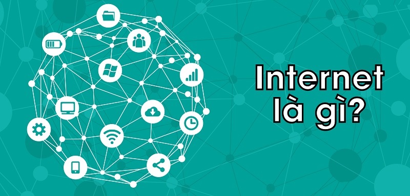 Internet là gì?