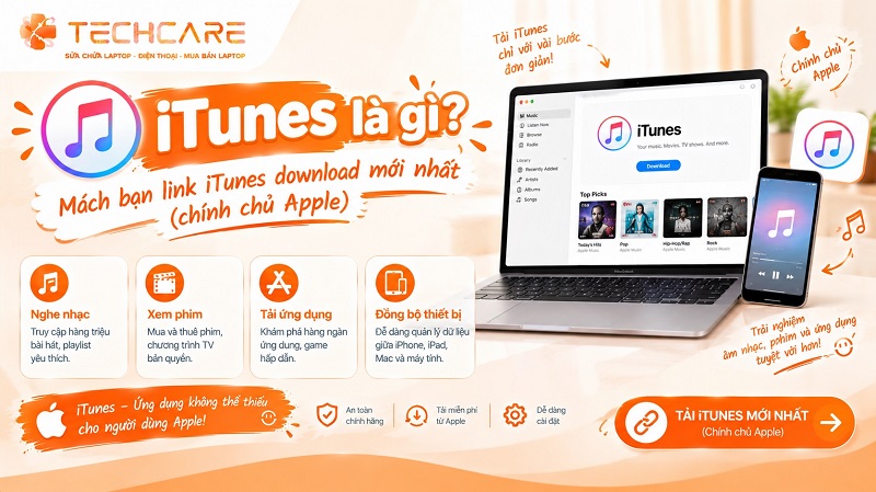 iTunes là gì? Mách bạn link iTunes download mới nhất (chính chủ Apple)