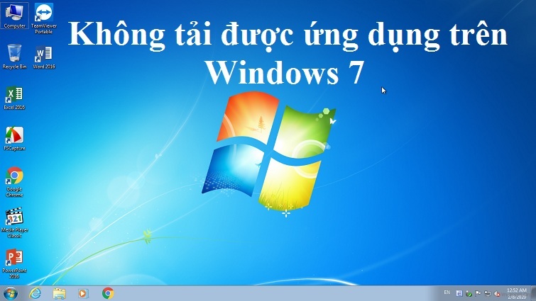 Cách khắc phục lỗi không tải được ứng dụng trên Windows 7 đơn giản