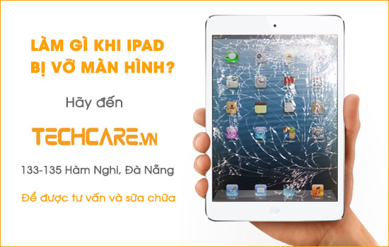 Làm gì khi Ipad vỡ màn hình