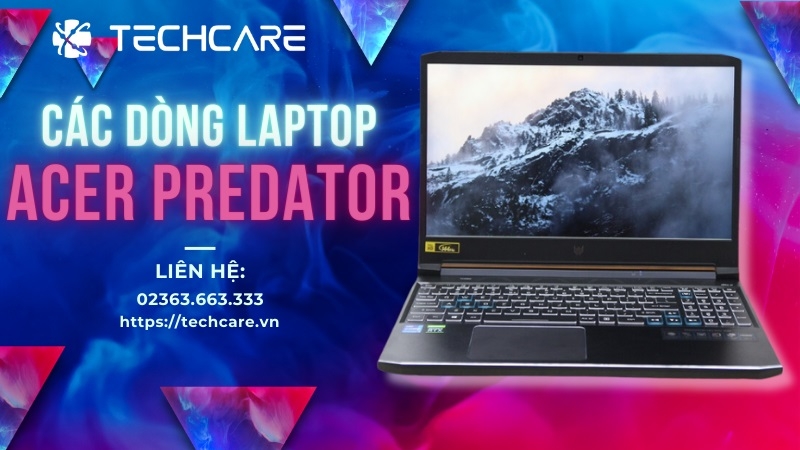 Acer Predator - Laptop gaming mạnh mẽ dành cho game thủ chuyên nghiệp Acer Predator - Laptop gaming mạnh mẽ dành cho game thủ chuyên nghiệp