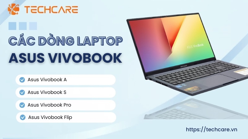 Một số dòng Asus Vivobook nổi bật