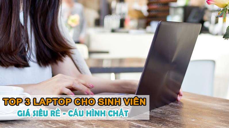 laptop cho sinh viên giá rẻ