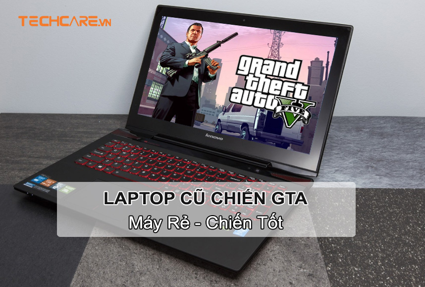 laptop chơi gta 5 giá rẻ