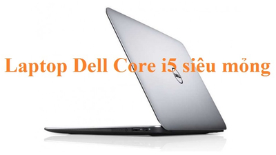 Laptop Dell core i5 siêu mỏng - Thiết Kế Gọn Nhẹ, Hiệu Suất Xuất Sắc
