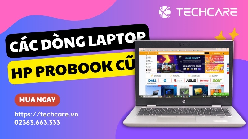 HP ProBook Cũ - Chiếc laptop bền bỉ, hiệu năng mạnh mẽ!