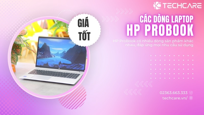 HP ProBook - Chiến binh bền bỉ cho người dùng chuyên nghiệp HP ProBook - Chiến binh bền bỉ cho người dùng chuyên nghiệp