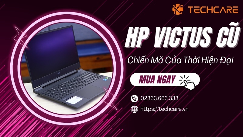 Laptop HP Victus Cũ - Chiến Mã Của Thời Hiện Đại