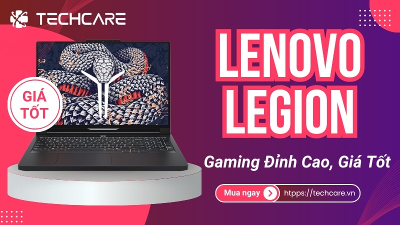 Laptop Lenovo Legion Cũ – Gaming Đỉnh Cao, Giá Tốt Tại Techcare