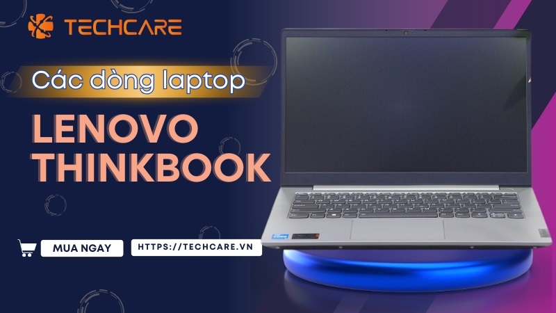 Lenovo ThinkBook - Giải pháp hoàn hảo cho doanh nhân hiện đại Lenovo ThinkBook - Giải pháp hoàn hảo cho doanh nhân hiện đại
