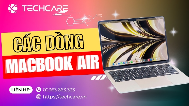 MacBook Air - Năng động, Mỏng nhẹ, Hiệu năng mạnh mẽ
