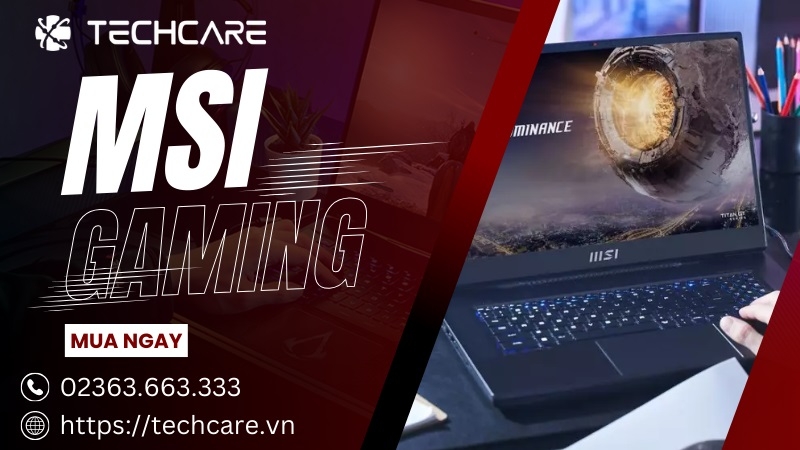 MSI Gaming – Sức Mạnh Đỉnh Cao Cho Game Thủ Tại Đà Nẵng MSI Gaming – Sức Mạnh Đỉnh Cao Cho Game Thủ Tại Đà Nẵng