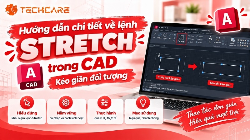 Hướng dẫn chi tiết về lệnh Stretch trong CAD – Kéo giãn đối tượng