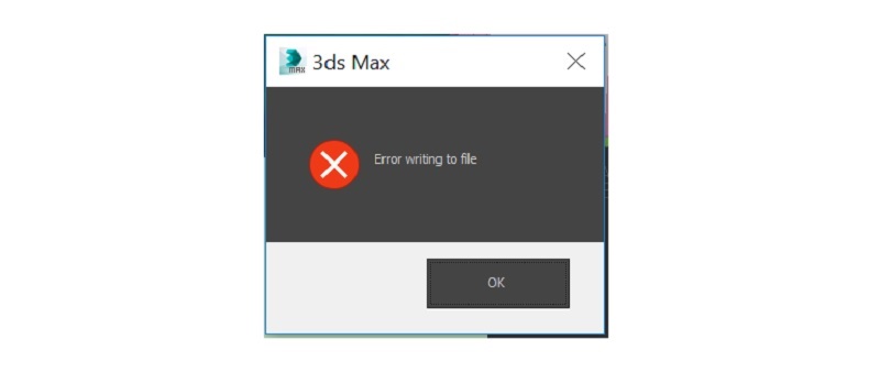 Nguyên nhân dẫn đến lỗi Error writing to file 3ds Max