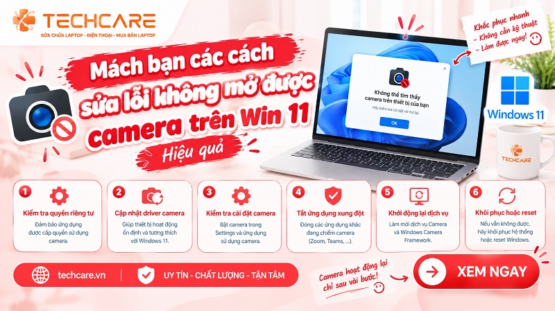 Mách bạn các cách sửa lỗi không mở được camera trên Win 11 hiệu quả