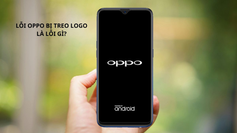 Lỗi Oppo bị treo logo