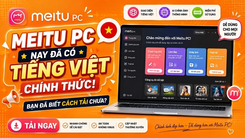 Meitu PC nay đã có tiếng việt chính thức! Bạn đã biết cách tải chưa?