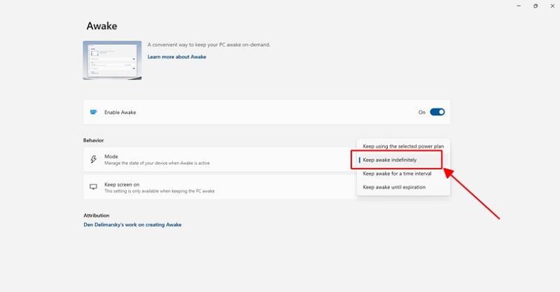Chọn vào dòng chữ Keep Awake Indefinitely