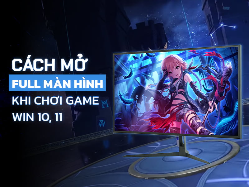 mo-full-man-hinh-khi-choi-game