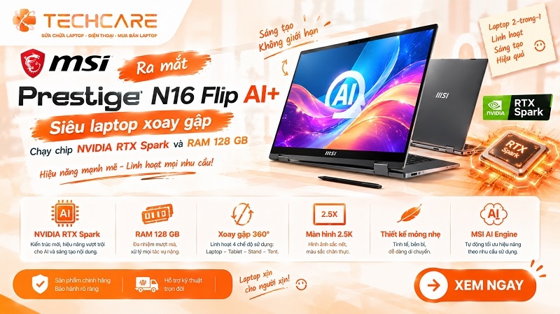 MSI ra mắt Prestige N16 Flip AI+: Siêu laptop xoay gập chạy chip NVIDIA RTX Spark và RAM 128 GB