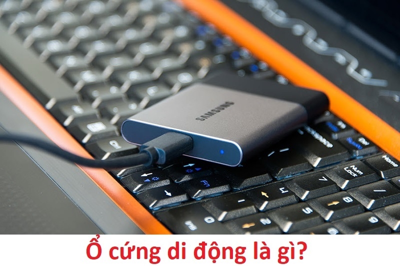 Ổ cứng di động là gì? Nên mua ổ cứng di động nào?