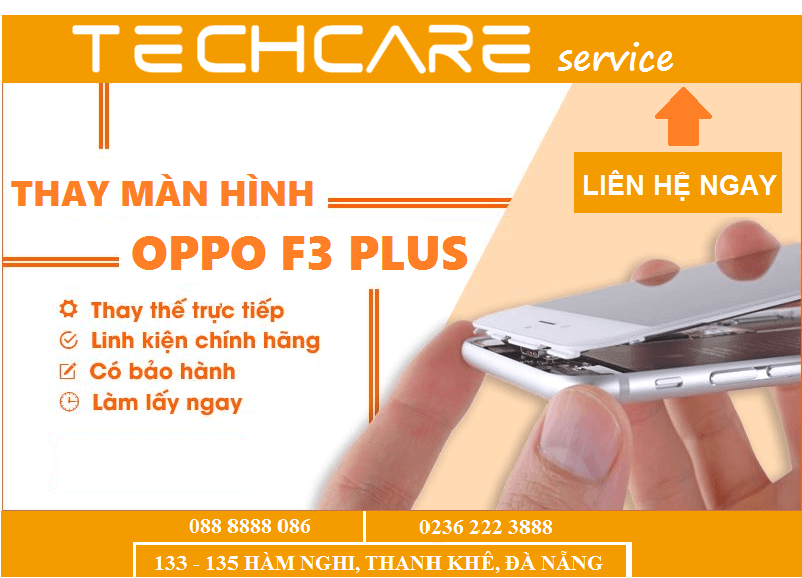Thay Màn Hình Oppo F3 Plus Lấy Liền Tại Đà Nẵng