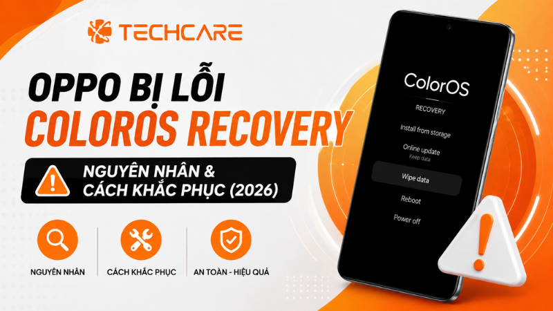 OPPO Bị Lỗi ColorOS Recovery: Nguyên Nhân Và Cách Khắc Phục (2026)