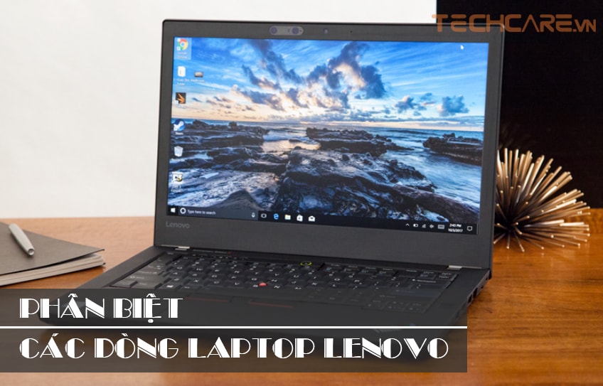 Giải Mã Các Dòng Laptop Lenovo Hiện Nay Và Nên mua loại nào sử dụng