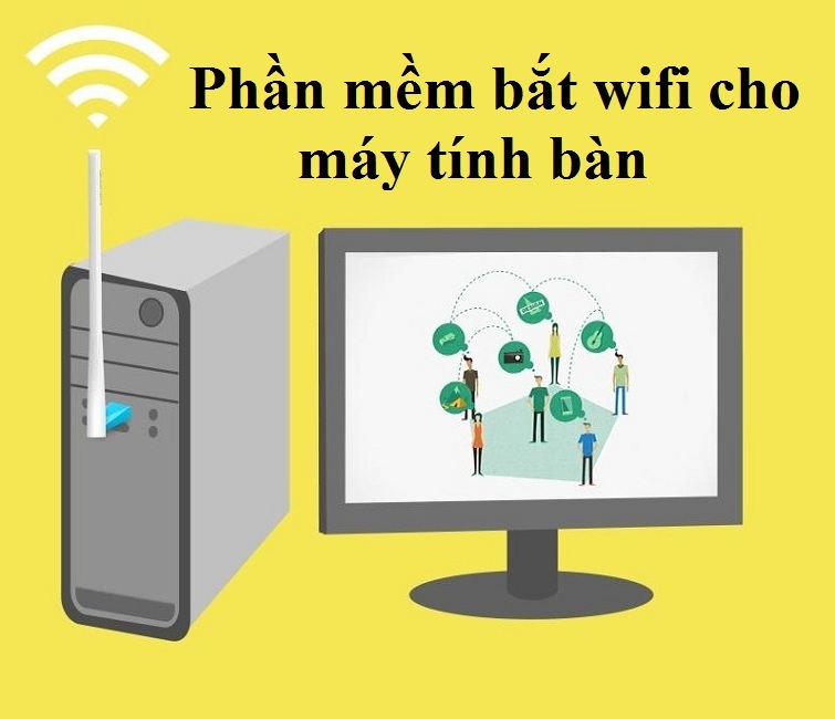 Những thiết bị kết nối Wifi cho máy tính bàn tốt nhất không nên bỏ qua