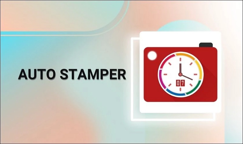 App chụp ảnh có ngày giờ Auto Stamper™