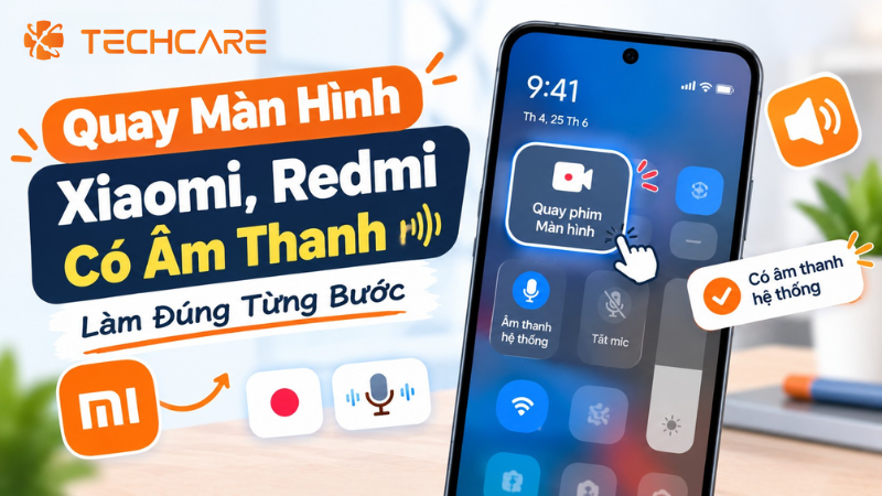 Quay Màn Hình Xiaomi, Redmi Có Âm Thanh: Làm Đúng Từng Bước