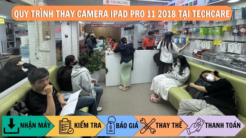 Quy trình thay camera iPad Pro 11 2018 tại Techcare
