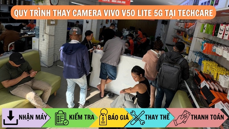 Quy trình thay camera Vivo V50 Lite 5G tại Techcare Quy trình thay camera Vivo V50 Lite 5G tại Techcare