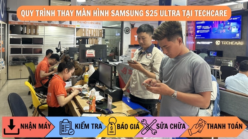 Quy trình thay màn hình Samsung S25 Ultra tại TechCare