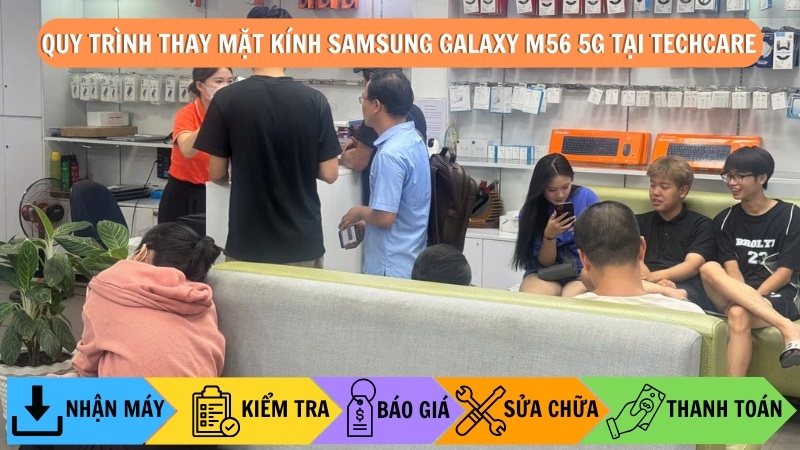 Quy trình thay mặt kính Samsung Galaxy M56 5G chuyên nghiệp tại Techcare Quy trình thay mặt kính Samsung Galaxy M56 5G chuyên nghiệp tại Techcare