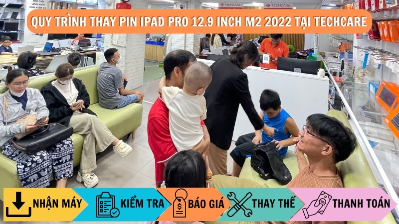Quy trình thay pin iPad Pro 12.9 inch M2 2022 tại Techcare Quy trình thay pin iPad Pro 12.9 inch M2 2022 tại Techcare