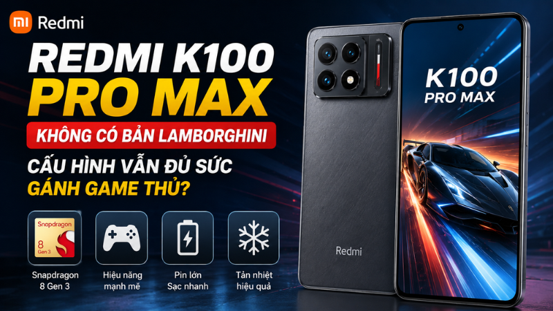 redmi-k100-pro-max-khong-co-ban-lamborghini