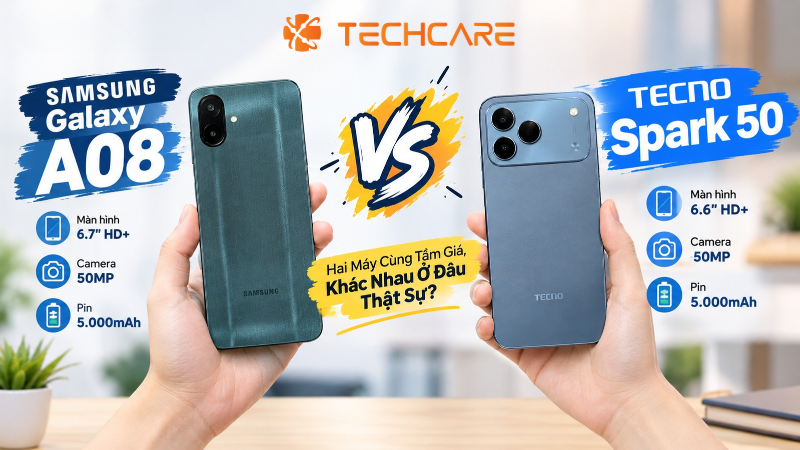 So Sánh Samsung Galaxy A08 Và Tecno Spark 50: Hai Máy Cùng Tầm Giá, Khác Nhau Ở Đâu Thật Sự?