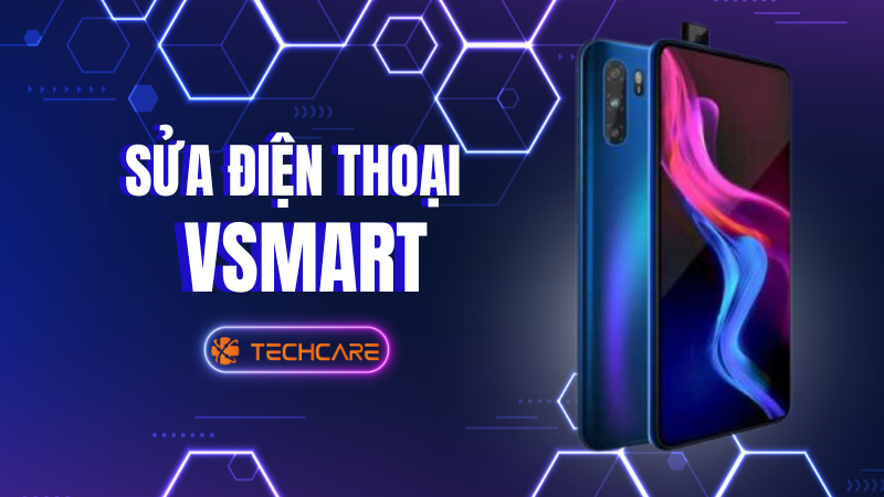  sua-dien-thoai-vsmart