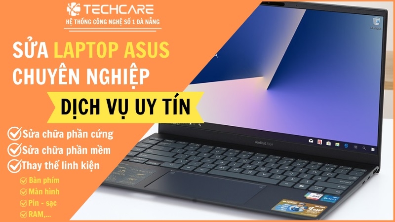 Các dịch vụ sửa chữa laptop Asus tại Techcare