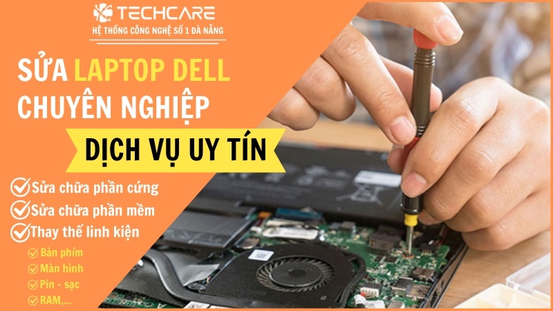 Các dịch vụ sửa chữa laptop Dell tại Techcare