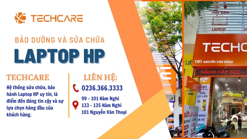 Địa chỉ sửa chữa laptop HP uy tín giá rẻ Đà Nẵng tại Techcare Địa chỉ sửa chữa laptop HP uy tín giá rẻ Đà Nẵng tại Techcare