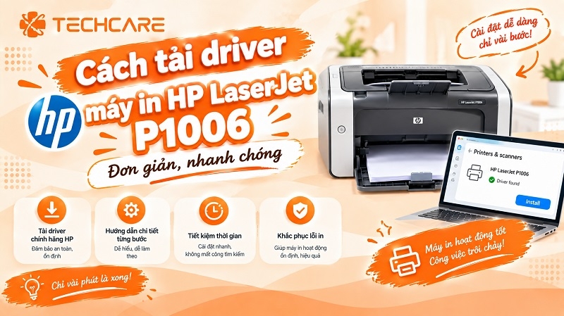 Cách tải driver máy in HP LaserJet P1006 đơn giản, nhanh chóng