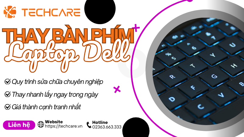 Thay bàn phím laptop Dell tại Techcare