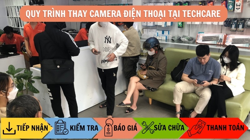 Quy trình thay camera điện thoại tại Techcare
